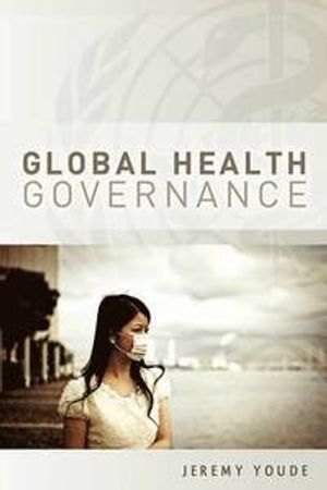 Global Health Governance | 1:a upplagan