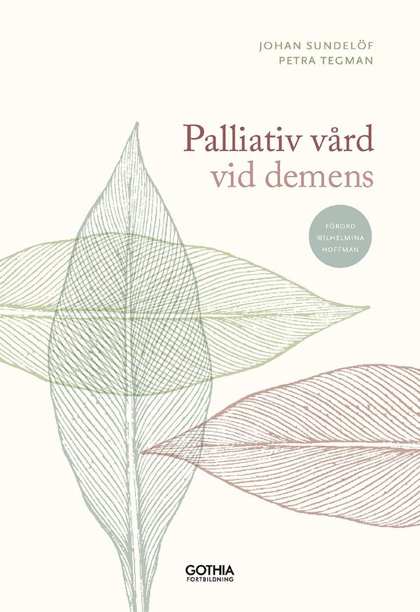 Palliativ vård vid demens | 1:a upplagan