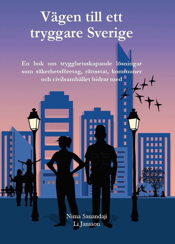 Vägen till ett tryggare Sverige | 0:e upplagan