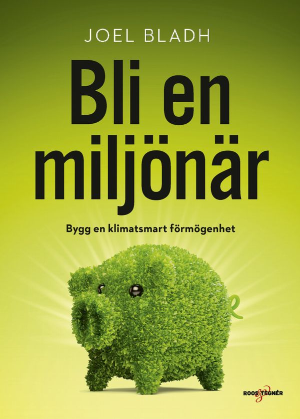 Bli en miljönär - bygg en klimatsmart förmögenhet | 0:e upplagan