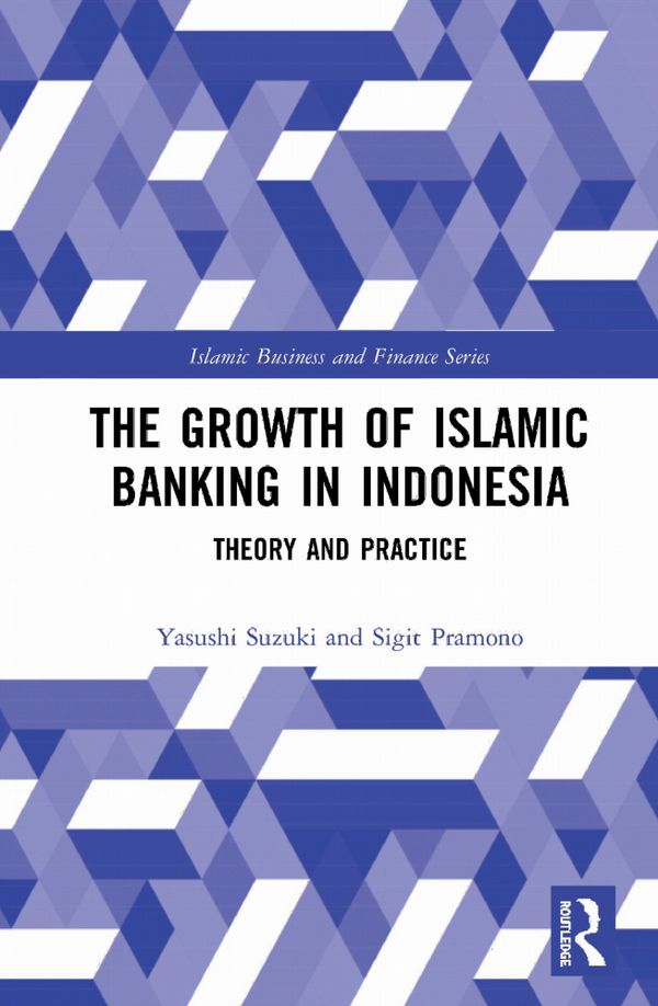 The Growth of Islamic Banking in Indonesia | 1:a upplagan
