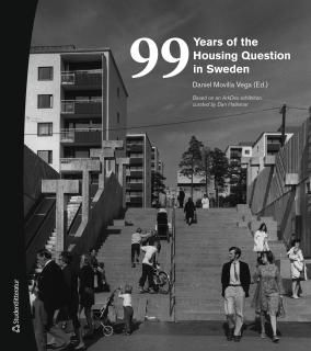 99 years of the housing question in Sweden | 1:a upplagan