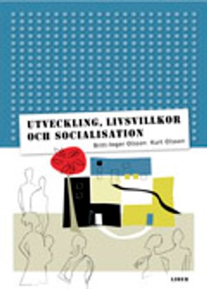 Utveckling, livsvillkor och socialisation | 4:e upplagan