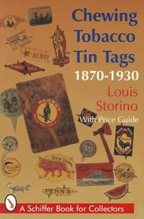 Chewing Tobacco Tin Tags : 1870-1930