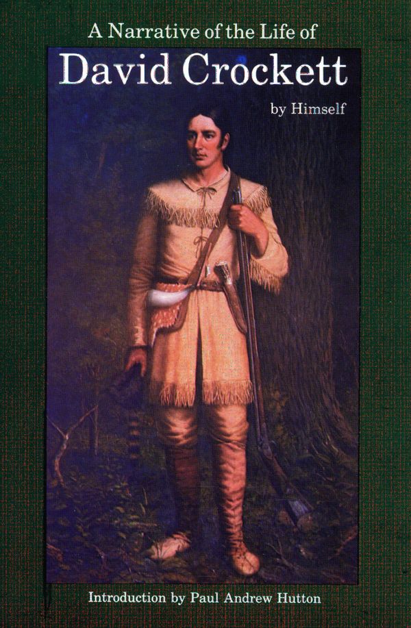 A Narrative of the Life of David Crockett of the State of Tennessee | 0:e upplagan