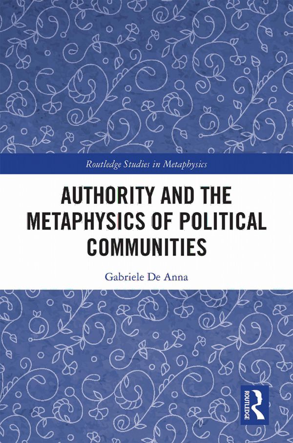 Authority and the Metaphysics of Political Communities | 1:a upplagan