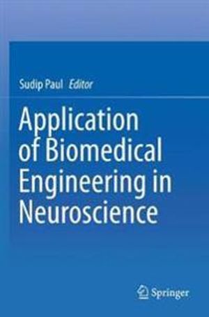 Application of Biomedical Engineering in Neuroscience | 1:a upplagan