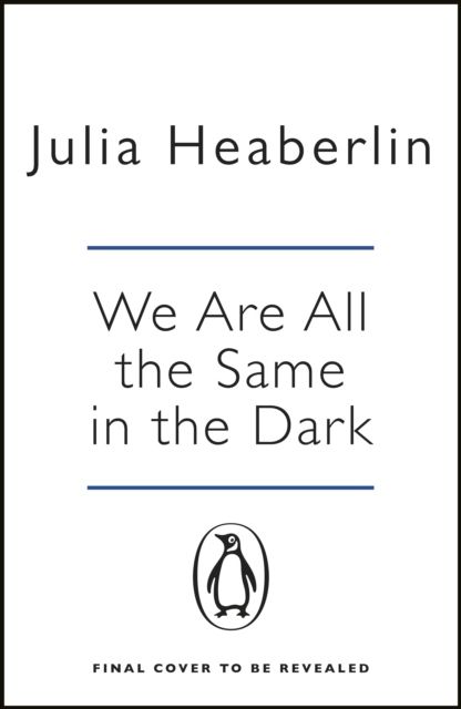 We Are All the Same in the Dark | 0:e upplagan