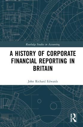 A History of Corporate Financial Reporting in Britain | 1:a upplagan