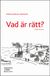 Vad är rätt?