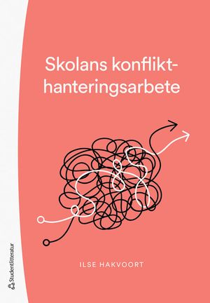 Skolans konflikthanteringsarbete | 1:a upplagan