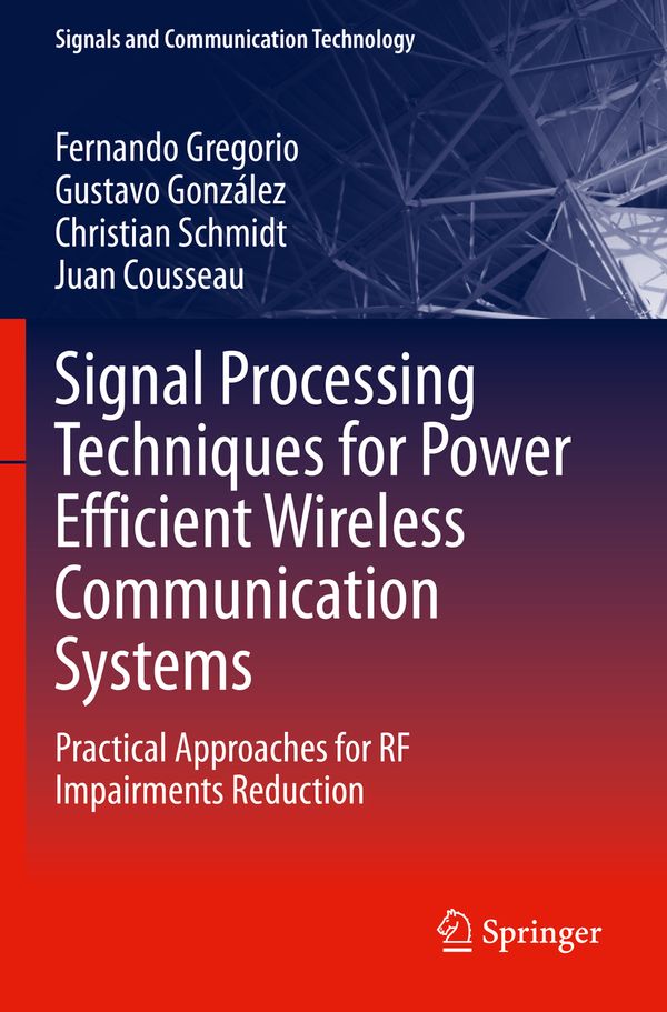 Signal Processing Techniques for Power Efficient Wireless Communication Systems | 1:a upplagan