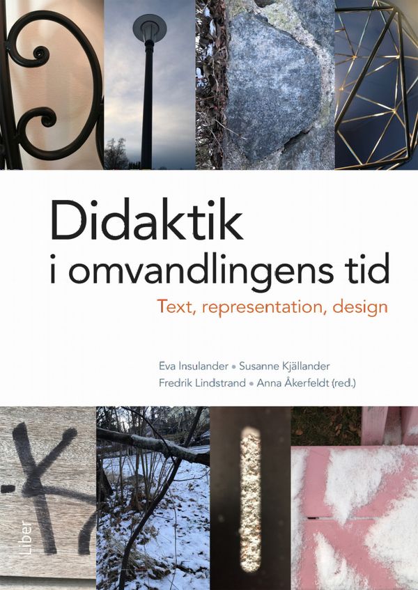 Didaktik i omvandlingens tid - text, representation och design | 1:a upplagan