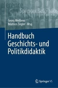 Handbuch Geschichts- und Politikdidaktik | 1:a upplagan