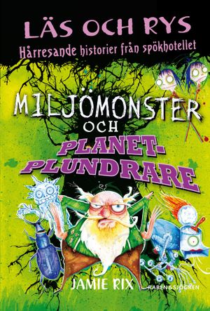 Miljömonster och planetplundrare | 1:a upplagan