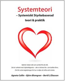 Systemteori -Systemiskt Styrkebaserad teori & praktik