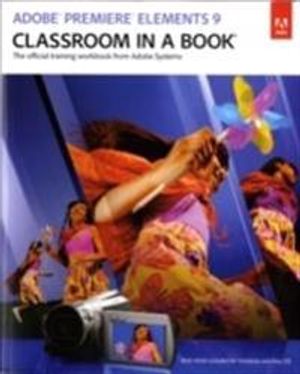 Adobe Premiere Elements 9 Classroom in a Book | 1:a upplagan