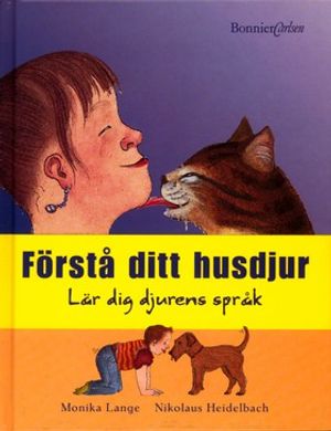 Förstå ditt husdjur - Lär dig djurens språk