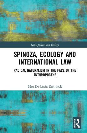 Spinoza, Ecology and International Law | 1:a upplagan