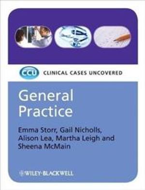 General Practice: Clinical Cases Uncovered | 1:a upplagan