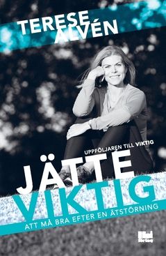 Jätteviktig. Att må bra efter en ätstörning | 0:e upplagan