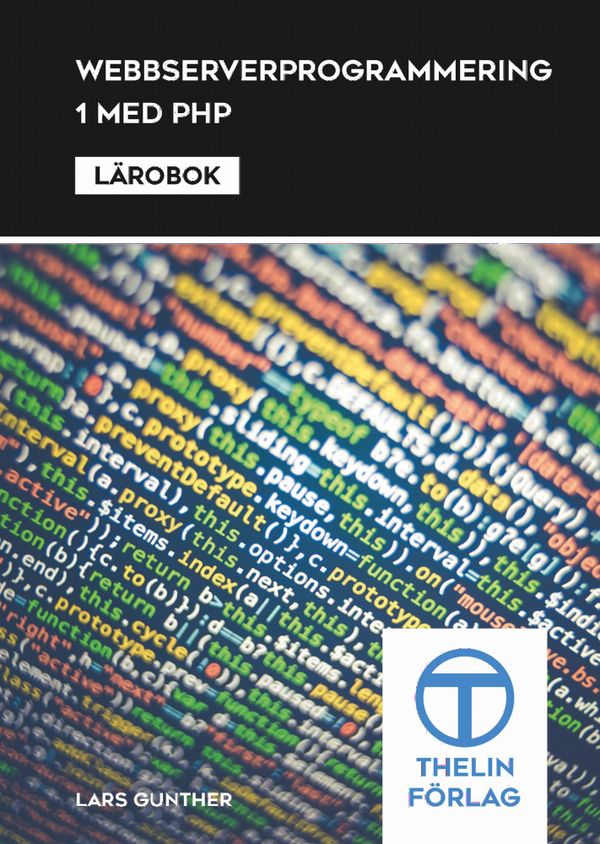 Webbserverprogrammering 1 med PHP - Lärobok | 1:a upplagan