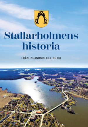 Stallarholmens historia. Från inlandsis till nutid