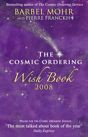 Cosmic ordering wish book 2008 | 1:a upplagan