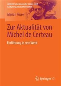 Zur Aktualität von Michel de Certeau | 1:a upplagan