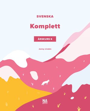 Svenska Komplett - Årskurs 6 | 1:a upplagan