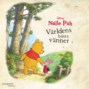 Nalle Puh - Världens bästa vänner