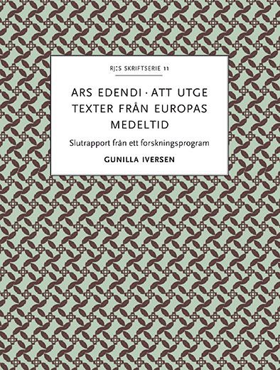 Ars edendi. Att utge texter från Europas medeltid | 1:a upplagan