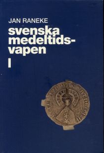 Svenska medeltidsvapen. 1