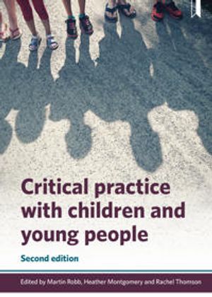 Critical Practice with Children and Young People |  2:e upplagan