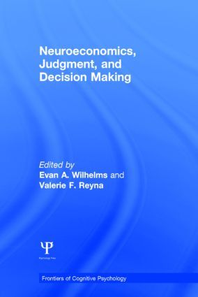 Neuroeconomics, Judgment, and Decision Making | 1:a upplagan