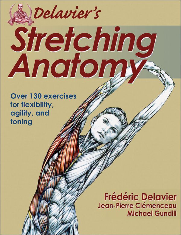 Delavier's Stretching Anatomy | 0:e upplagan