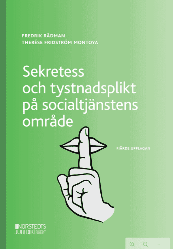 Sekretess och tystnadsplikt på socialtjänstens område | 4:e upplagan