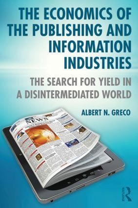 The Economics of the Publishing and Information Industries | 1:a upplagan
