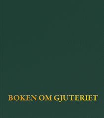 Boken om gjuteriet