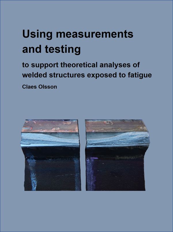 Using Measurements and Testing to support FE-analyses | 1:a upplagan
