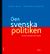 Den svenska politiken: -Strukturer, processer och resultat (2008)