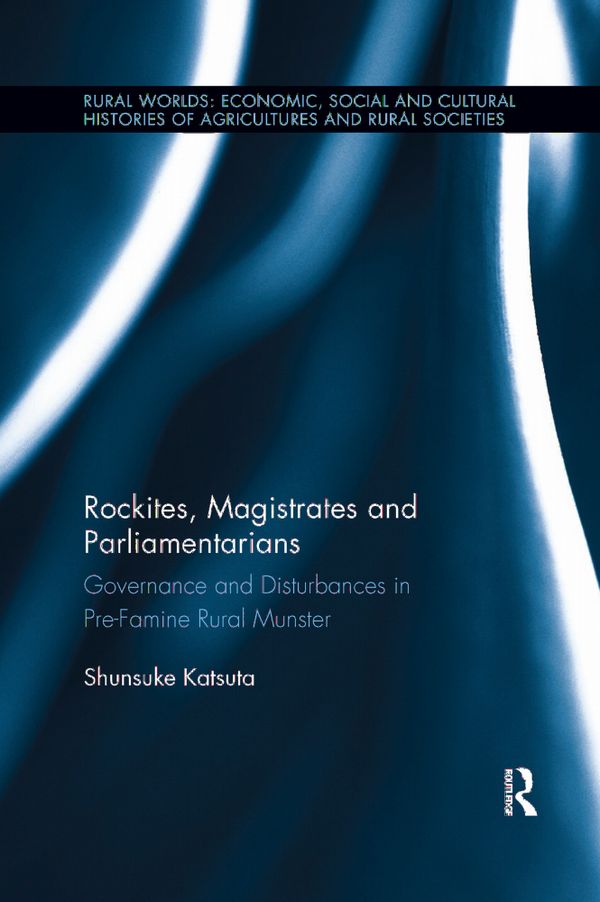 Rockites, Magistrates and Parliamentarians | 1:a upplagan