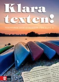 Klara texten! Texttyper och övningar för kurs D | 1:a upplagan
