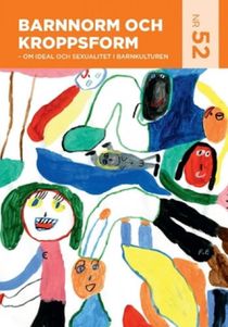 Barnnorm och kroppsform : om ideal och sexualitet i barnkulturen