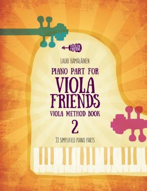 Piano Part for Viola Friends Viola Method Book 2 | 1:a upplagan