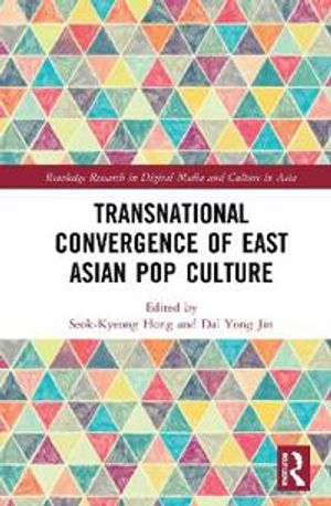 Transnational Convergence of East Asian Pop Culture | 1:a upplagan