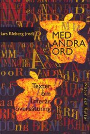 Med andra ord : teorier om litterär översättning | 1:a upplagan