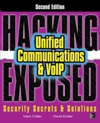 Hacking Exposed Unified Communications and  Voip Security Secrets and Solutions | 0:e upplagan