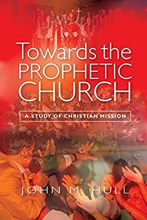 Towards the Prophetic Church