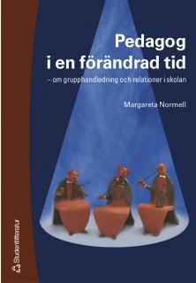 Pedagog i en förändrad tid | 1:a upplagan